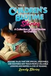 Children's Bedtime Stories: A collection of short stories for children