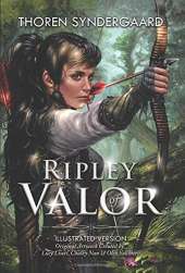 Ripley of Valor: Illustrated Version