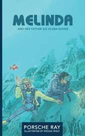 Melinda and Her Father Go Scuba Diving