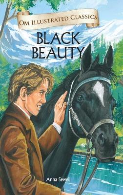 Black Beauty-Om Illustrated Classics: Om Illustrated Classics