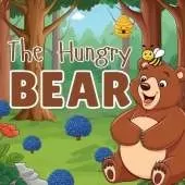 A Hungry Bear: A High-Quality Print Children's Bedtime Story Books with Fun & Exciting Stories (2-5 years old)