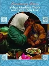 What Muslims Think and How They Live