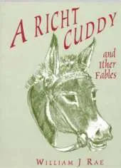 A Richt Cuddy and Ither Fables