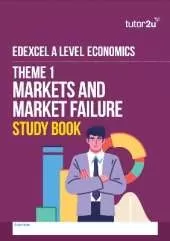 Edexcel A-Level Economics Theme 1 Study Book