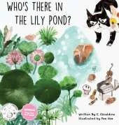 Who's there in the Lily Pond?