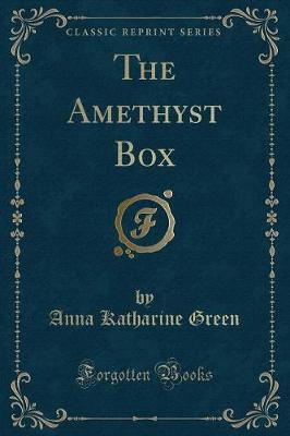 The Amethyst Box (Classic Reprint)