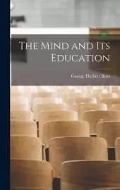 The Mind and Its Education