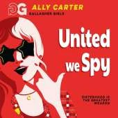 United We Spy: Book 6: the million copy selling series set at an elite boarding school for spies
