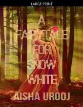 A Fairytale for Snow White