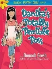 Danika'S Totally Terrible Toss