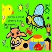 Everyone is Good at Something If Not Everything.