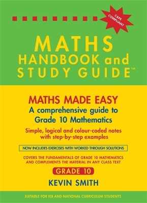 Maths Handbook & Study Guide Grade 10: A comprehensive guide