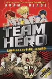 Team Hero: Lair of the Fire Lizard: Special Bumper Book 1