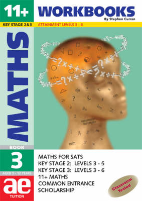 11+ Maths: Maths for SATS, 11+ and Common Entrance