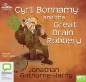 Cyril Bonhamy and the Great Drain Robbery
