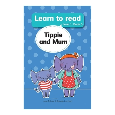 Learn to read (Level 1 Book 5): Tippie and Mum
