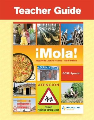 !Mola! GCSE Spanish Teacher Guide + Audio CDs and CD