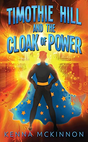 Timothie Hill and the Cloak of Power