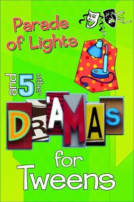 Parade of Lights: And 5 Other Dramas for Tweens