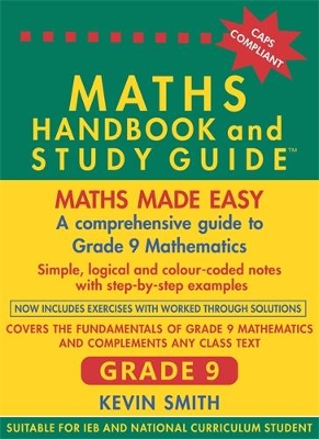 Maths Handbook and Study Guide Grade 9: A comprehensive guide