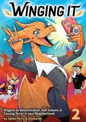 Winging It: Dragons On Determination, Self-esteem, & Causing Terror In Your Neighborhood (Funny Dragon Series Vol.2)