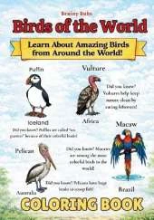 Birds of the World Coloring Book: Color, Learn and Explore Amazing Birds from Around the World