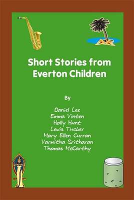 Short Stories from Everton Children