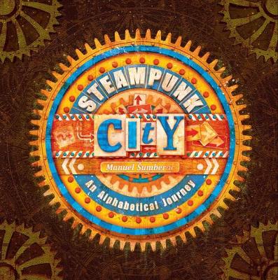Steampunk City: an Alphabetical Journey