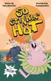 So Stinkin' Hot