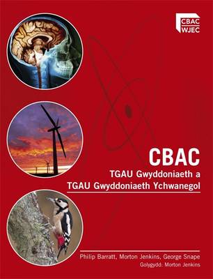 WJEC GCSE Science and Additional Science: CBAC TGAU Gwyddoniaeth Atodol Gwyddoniaeth