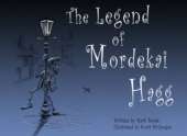 The Legend of Mordekai Hagg