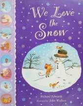 We Love The Snow