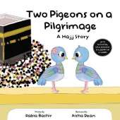 Two Pigeons on a Pilgrimage: A Hajj Story