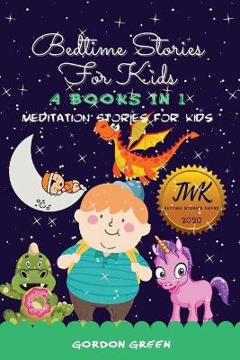 Bedtime Stories for Kids - 4 Books in 1 -: Meditation Stories for Kids