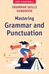 Grammar Skills Handbook: Mastering Grammar and Punctuation