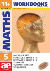 11+ Maths: Maths for SATS, 11+ and Common Entrance