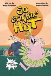 So Stinkin' Hot