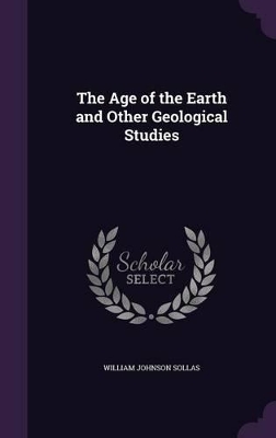 The Age of the Earth and Other Geological Studies