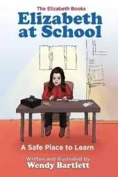 Elizabeth at School: A Safe Place to Learn