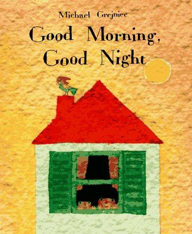 Good Morning, Good Night