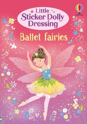 Little Sticker Dolly Dressing Ballet Fairies