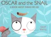 Oscar & The Snail: A Book About Things T