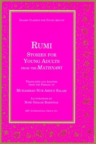 Rumi: Stories for Young Adults from the Mathnawi