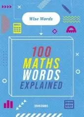 Wise Words: 100 Maths Words Explained
