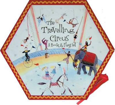 The Travelling Circus: A Book and Play Set