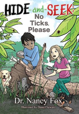 Hide and Seek, No Ticks Please: No Ticks, Please