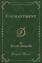 Enchantment (Classic Reprint)