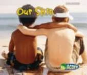 Our Skin