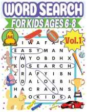 Word Search for Kids Ages 6-8 Vol1 by Round Duck: 120 Word Search Games for Kids Ages 6, 7, 8, Years Old 1st Grade, 2nd Grade Learn the Alphabet, Improve Spelling, Vocabulary, and Reading Skills