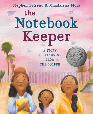 The Notebook Keeper: A Story of Kindness from the Border 